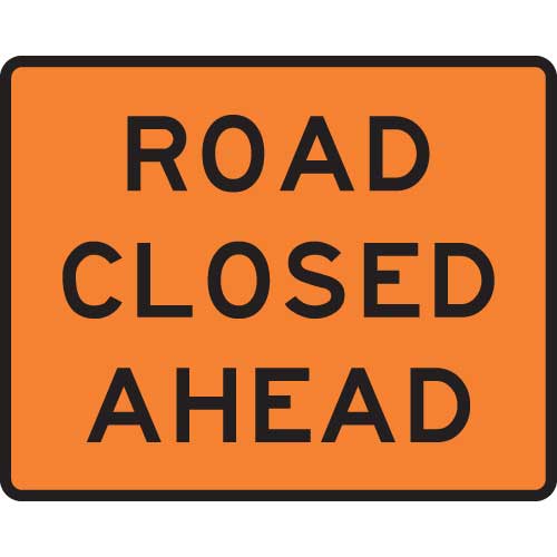 Road Closed Ahead Sign Level 1 Highway 1